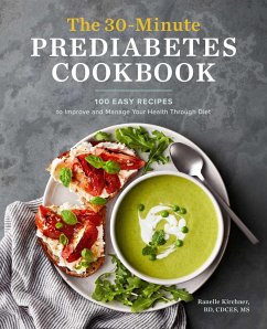 The 30-Minute Prediabetes Cookbook - Kirchner, Ranelle