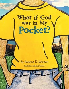 What If God Was in My Pocket? - Johnson, Ayonna D.