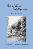 Path of Words Unfolding Hope: A Collection of Poems