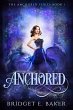 Anchored (The Anchored Series, #1)... - Bild 1