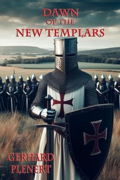 Dawn of the New Templars - Plenert, Gerhard
