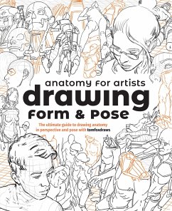 Anatomy for Artists: Drawing Form & Pose - Fox, Tom