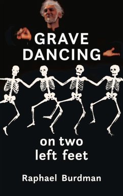 Grave Dancing on Two Left Feet - Burdman, Raphael