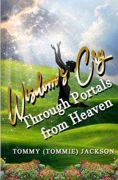 Cover Wisdom's Cry Through Portals from Heaven