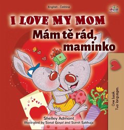 I Love My Mom (English Czech Bilingual Book for Kids)