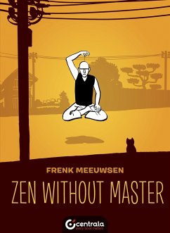 Zen Without Master - Meeuwsen, Frenk