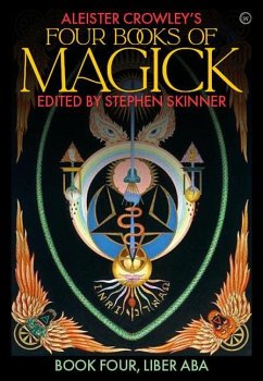 Aleister Crowley's Four Books <br>of Magick - Skinner, Stephen