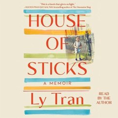 House of Sticks: A Memoir - Tran, Ly