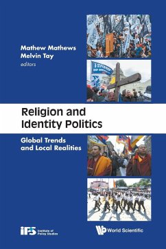 RELIGION AND IDENTITY POLITICS - Mathew, Mathews (Inst Of Policy Studies, S'pore); Tay, Melvin (Inst Of Policy Studies, S'pore)