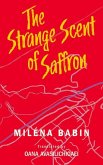 The Strange Scent of Saffron: Volume 49