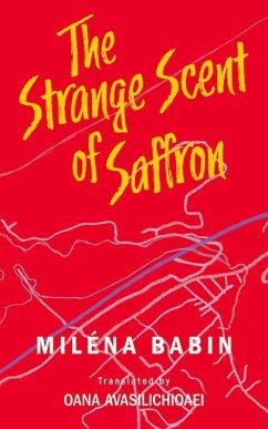 The Strange Scent of Saffron: Volume 49 - Babin, Miléna