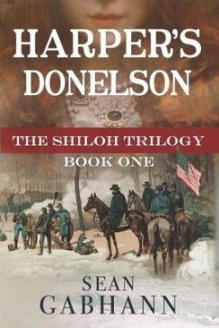 Harper's Donelson: A Novel of Grant's First Campaign - Gabhann, Sean
