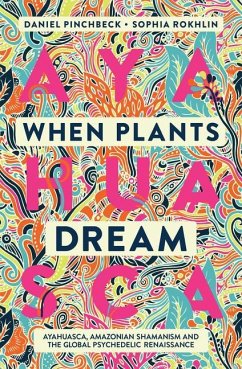 When Plants Dream - Pinchbeck, Daniel;Rokhlin, Sophia