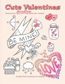 Cute Valentines doodles valentines day coloring books for adults: Doodle coloring books for adults