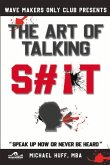The Art of Talking Shit: The Art of Talking Shit