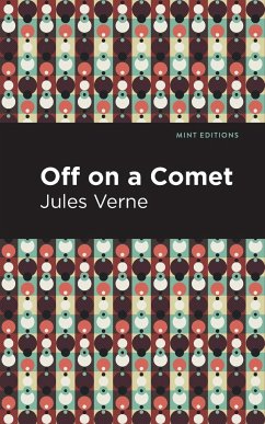 Off On a Comet - Verne, Jules