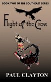Flight of the Crow (The Southeast Series, #2) (eBook, ePUB)