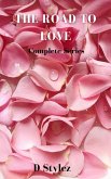 The Road to Love Complete Series (eBook, ePUB)