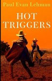 Hot Triggers