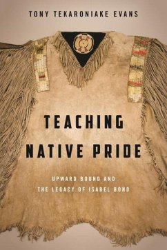 Teaching Native Pride - Evans, Tony Tekaroniake