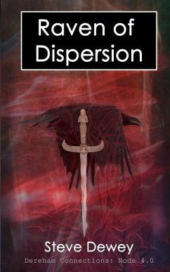 Raven of Dispersion - Dewey, Steve