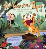 The Year of the Tiger: Tales from the Chinese Zodiac