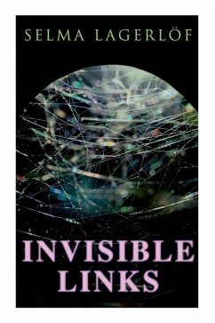 Invisible Links - Lagerlöf, Selma; Flach, Pauline Bancroft