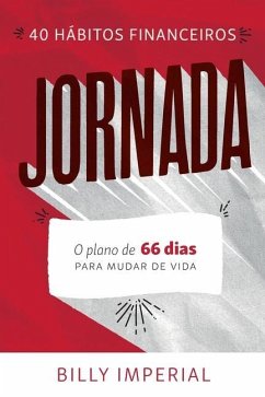 Jornada: 40 hábitos Financeiros: O plano de 66 dias para mudar de vida - Imperial, Billy