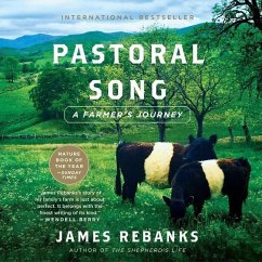 Pastoral Song Lib/E: A Farmer's Journey - Rebanks, James