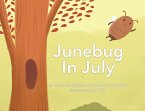 Junebug In July