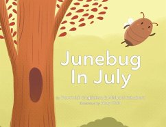 Junebug In July - Guglielmo, Dominick R; Schubert, Michael