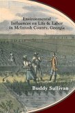 Environmental Influences on Life & Labor in McIntosh County, Georgia: Case Studies in Ecology as History