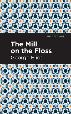 The Mill on the Floss - Eliot, George