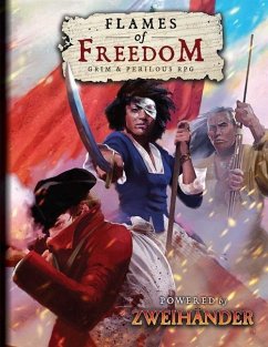 FLAMES OF FREEDOM Grim & Perilous RPG - Iorio, Richard; Fox, Daniel D.