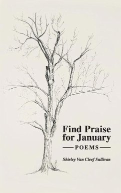 Find Praise for January: Poems - Sullivan, Shirley van Cleef