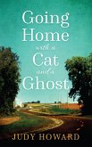 Going Home with a Cat and a Ghost (eBook, ePUB) Going Home with a Cat and a Ghost (eBook, ePUB)