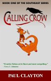Calling Crow (The Southeast Series, #1) (eBook, ePUB) Calling Crow (The Southeast Series, #1) (eBook, ePUB)