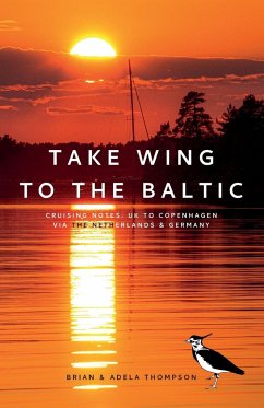 Take Wing to the Baltic - Thompson, Brian; Thompson, Adela