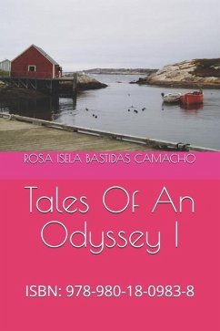 Tales Of An Odyssey I: Isbn: 978-980-18-0983-8 - Bastidas Camacho, Rosa Isela