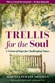 Trellis for the Soul