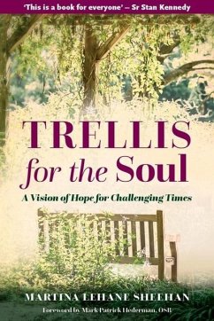 Trellis for the Soul - Lehane Sheehan, Martina