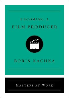 Becoming a Film Producer - Kachka, Boris