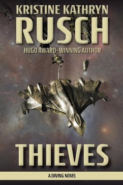 Thieves - Rusch, Kristine Kathryn