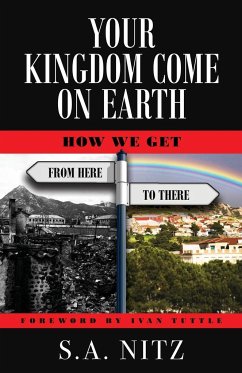 Your Kingdom Come On Earth - Nitz, S. A.