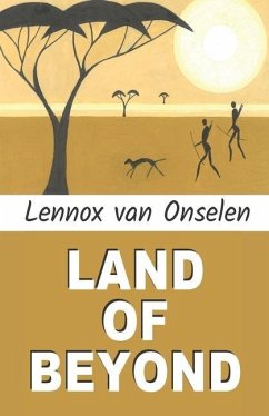 Land of Beyond - Onselen, Lennox van