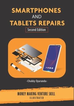 Smartphones and Tablets Repairs: Money Making Venture Skill - Oparandu, Chukky