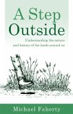 A Step Outside: Understanding the nature and history of the lands around us