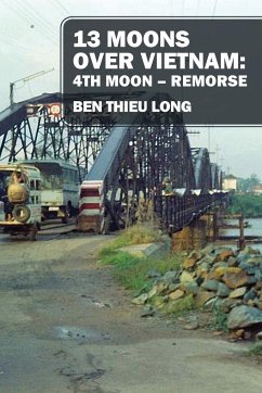 13 Moons over Vietnam - Long, Ben Thieu