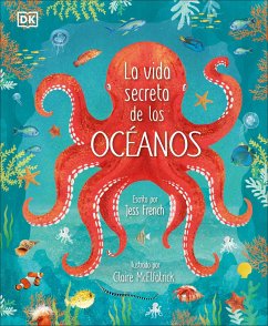 La Vida Secreta de Los Océanos (Earth's Incredible Oceans) - French, Jess