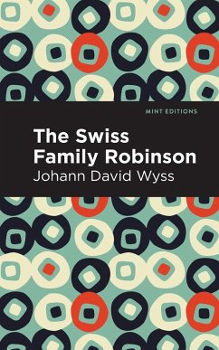 Swiss Family Robinson - Wyss, Johann David